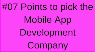  7 Tips To Hire a Mobile App Development Company
