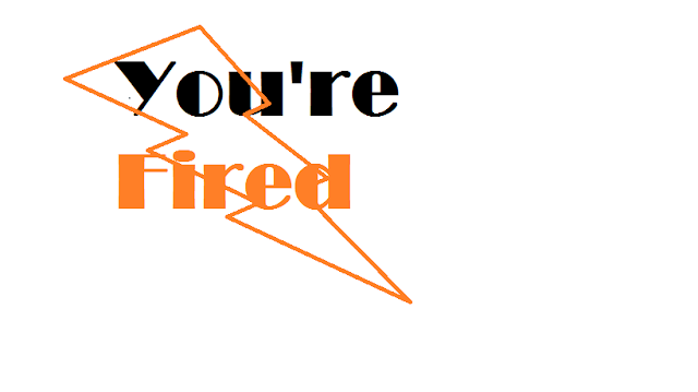 You're fired image