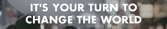text it's your turn to change the world