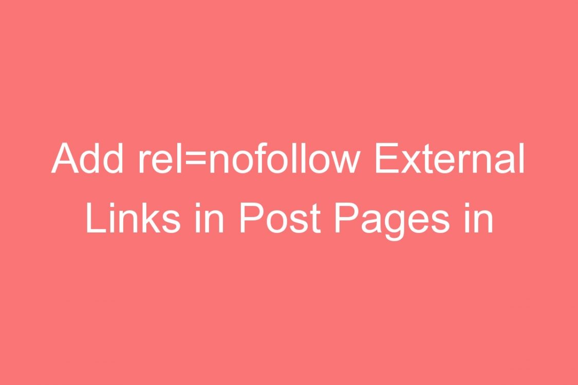 add relnofollow external links in post pages in wordpress
