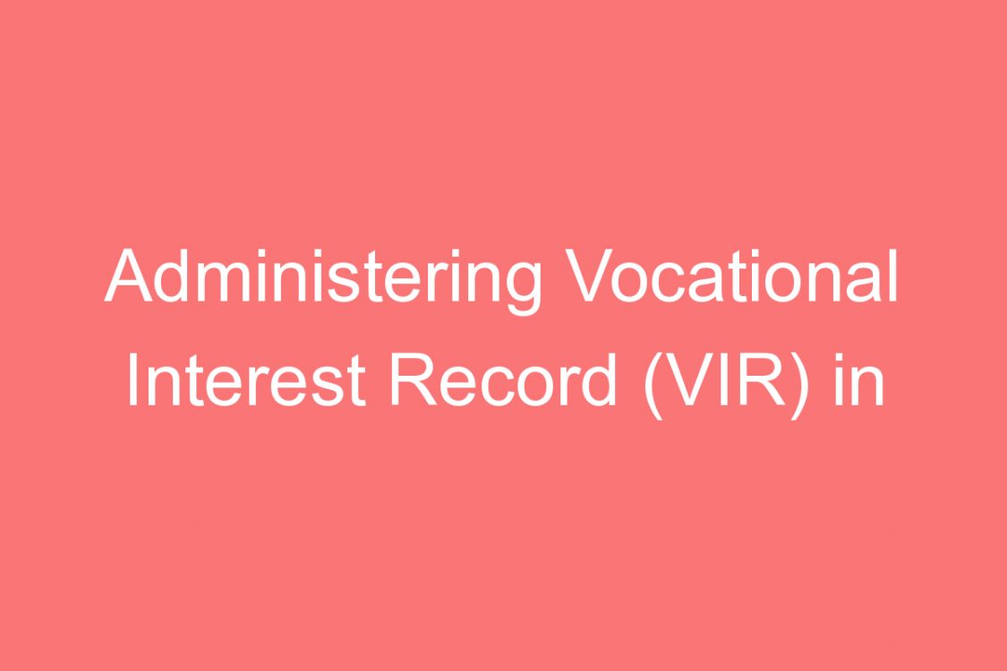 administering vocational interest record vir in kashmir