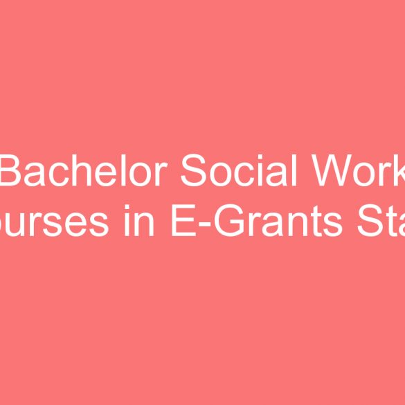 bachelor social work courses in e grants state scholarship