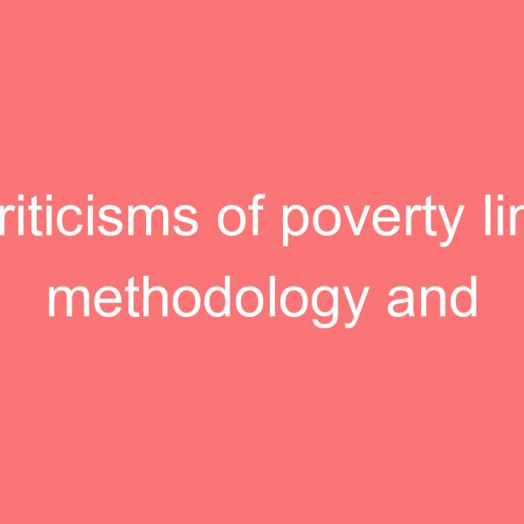criticisms of poverty line methodology and capability approach