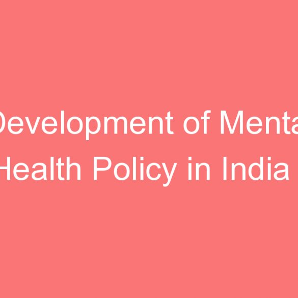development of mental health policy in india analysis