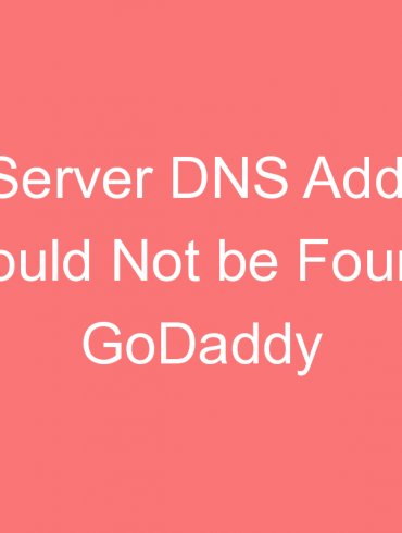 fix server dns address could not be found godaddy