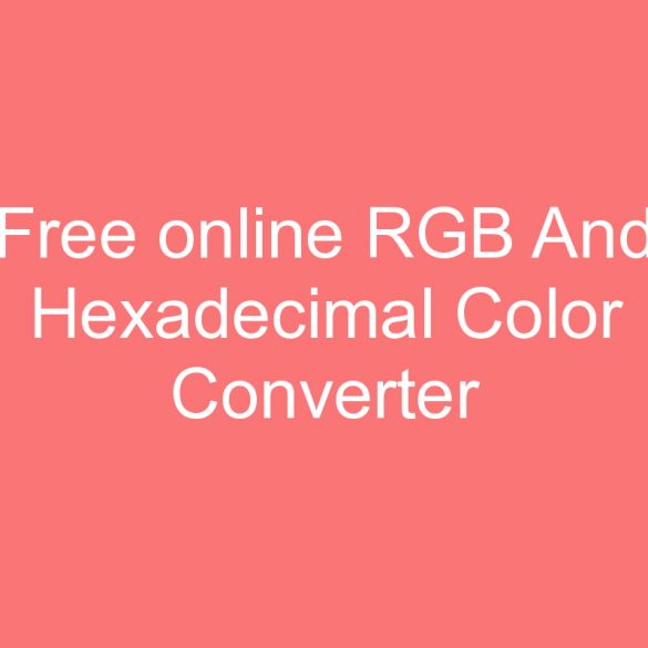 free online rgb and hexadecimal color converter for coding