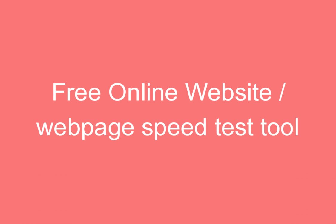 free online website webpage speed test tool from google yahoo
