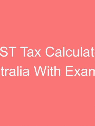 gst tax calculator australia with example
