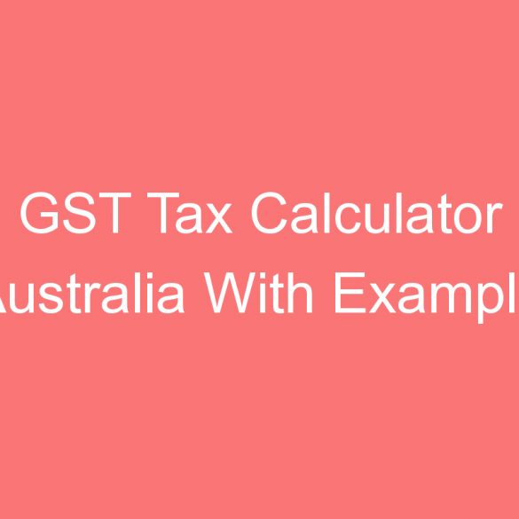gst tax calculator australia with example
