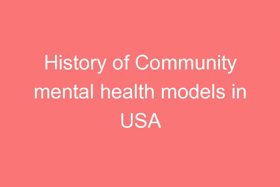 history of community mental health models in usa
