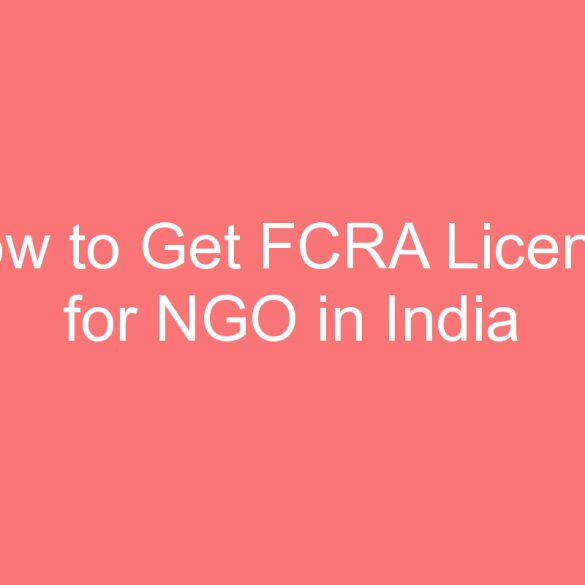 how to get fcra license for ngo in india