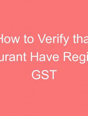 how to verify that restaurant have registered gst or not