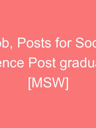 job posts for social science post graduates msw