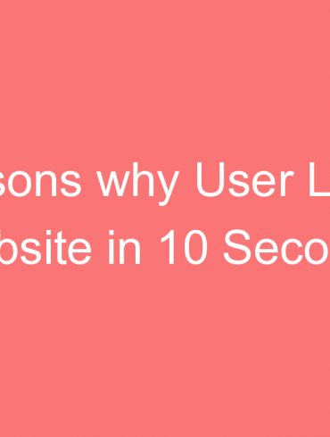 reasons why user leave website in  seconds