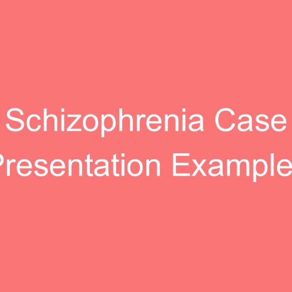 schizophrenia case presentation examples