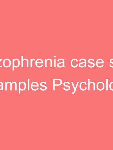 schizophrenia case study examples psychology