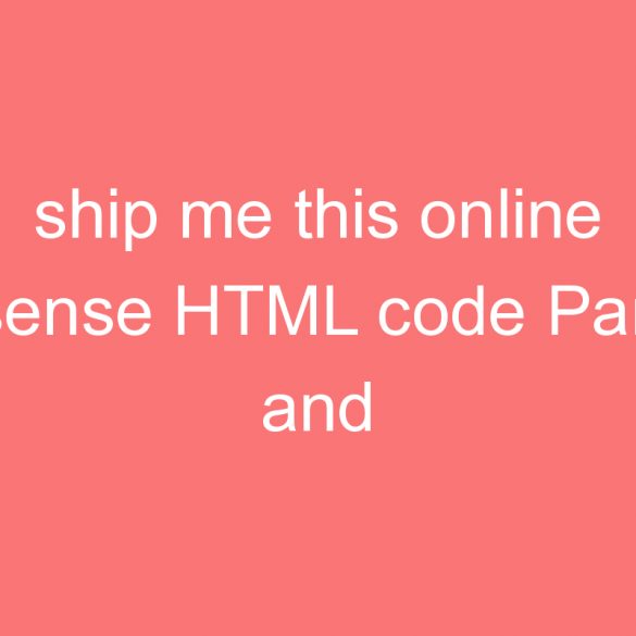 ship me this online adsense html code parser and encoder tool