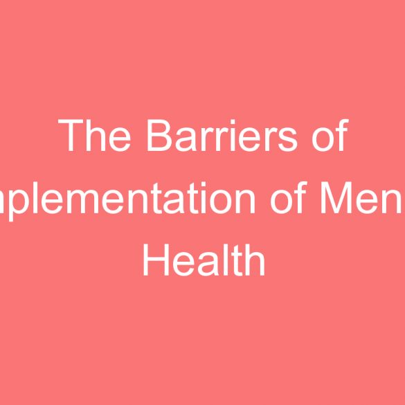 the barriers of implementation of mental health policy and solutions in india