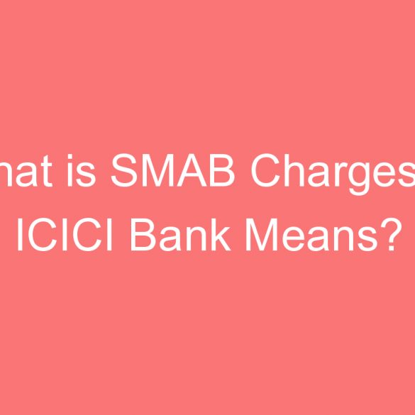 what is smab charges in icici bank means