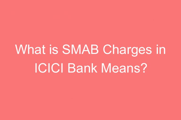 what is smab charges in icici bank means