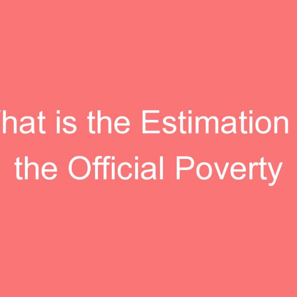 what is the estimation of the official poverty line in india in